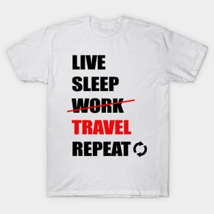 Live Sleep Travel Repeat T-Shirt